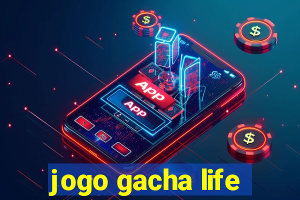 jogo gacha life